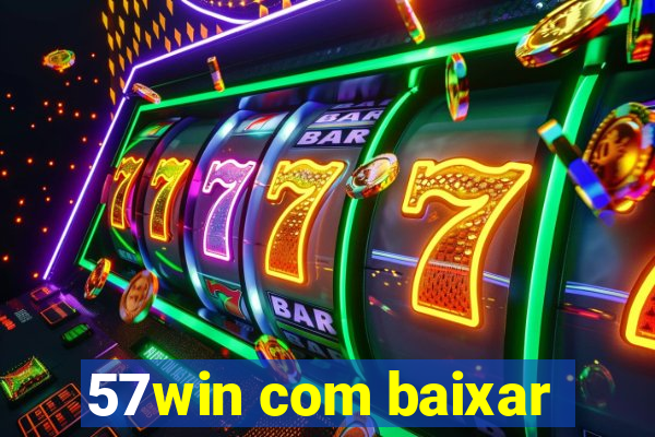 57win com baixar